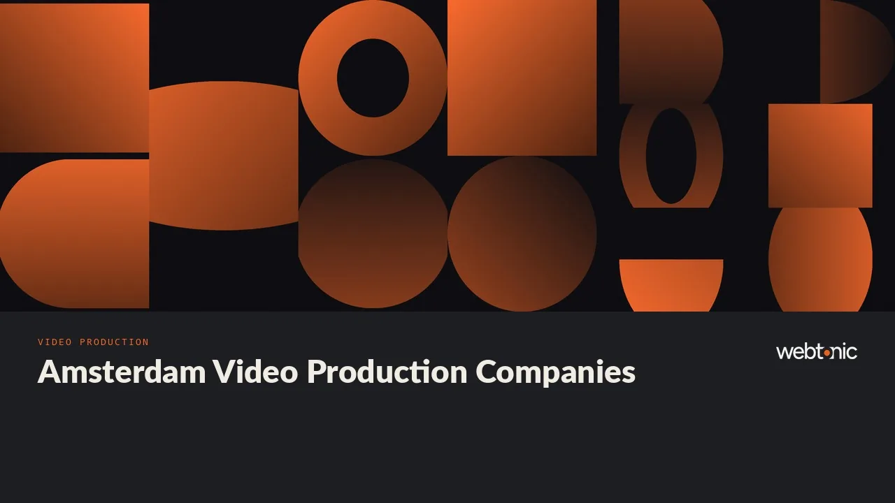 20 Best Video Production Companies in Amsterdam (2026) — Web Tonic blog thumbnail