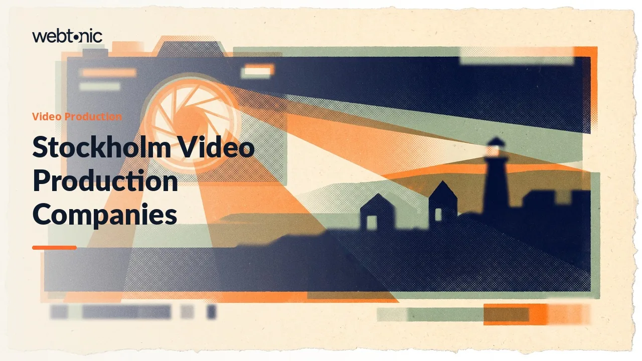Sixteen Video Production Companies in Stockholm for 2026 — Web Tonic blog thumbnail