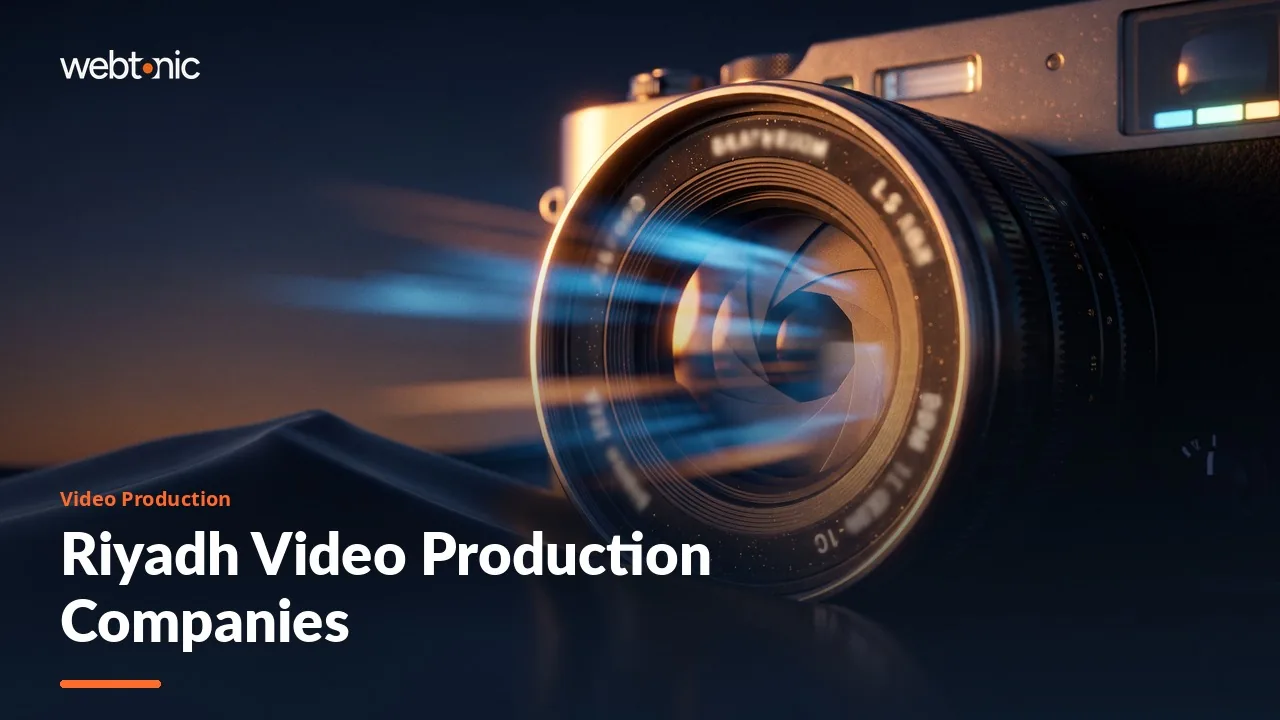 Riyadh Video Production Companies: A 2026 Buyer's Guide to 14 Local Firms — Web Tonic blog thumbnail