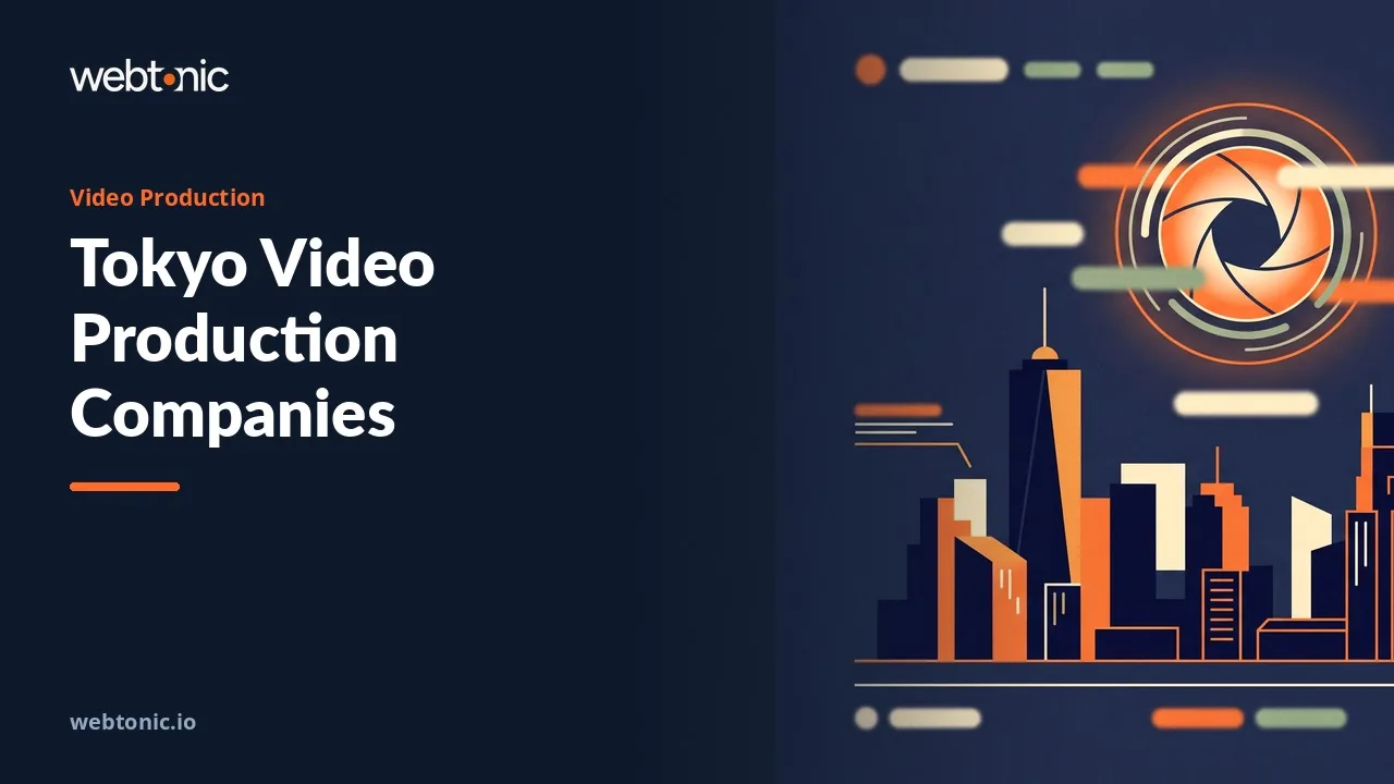 Ten Tokyo Video Production Companies Worth Paying For in 2026 — Web Tonic blog thumbnail