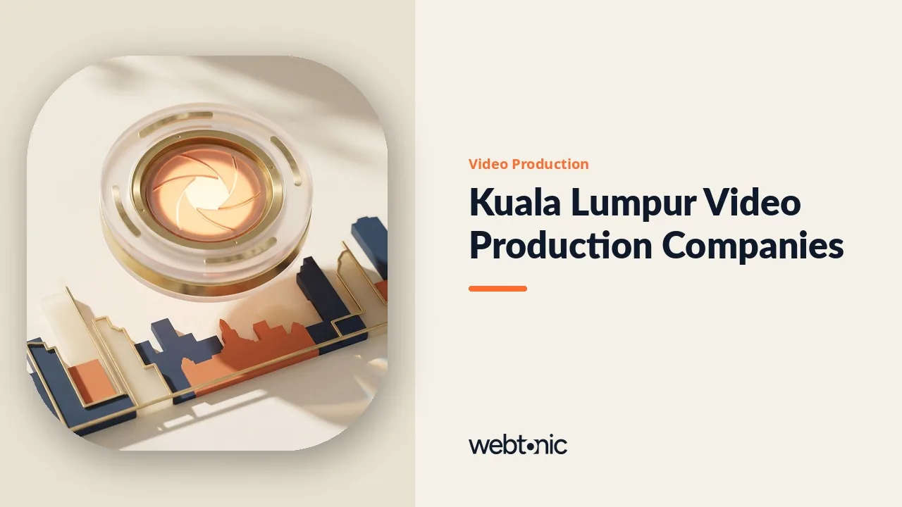 Three of These Fourteen Kuala Lumpur Video Production Companies Are Not in the City in 2026 — Web Tonic blog thumbnail