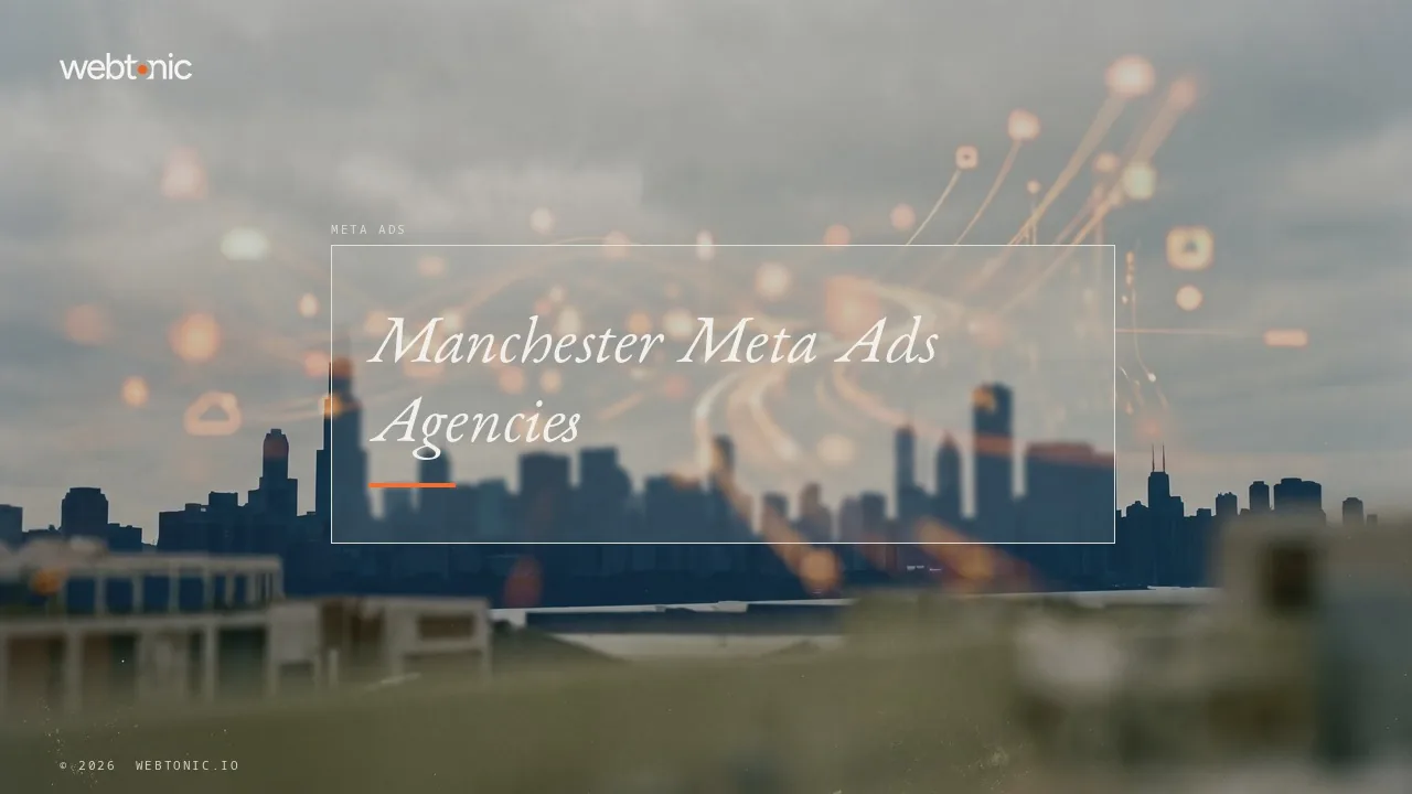 How Much Creative Can a Manchester Meta Ads Agency Actually Ship in 2026 — Web Tonic blog thumbnail