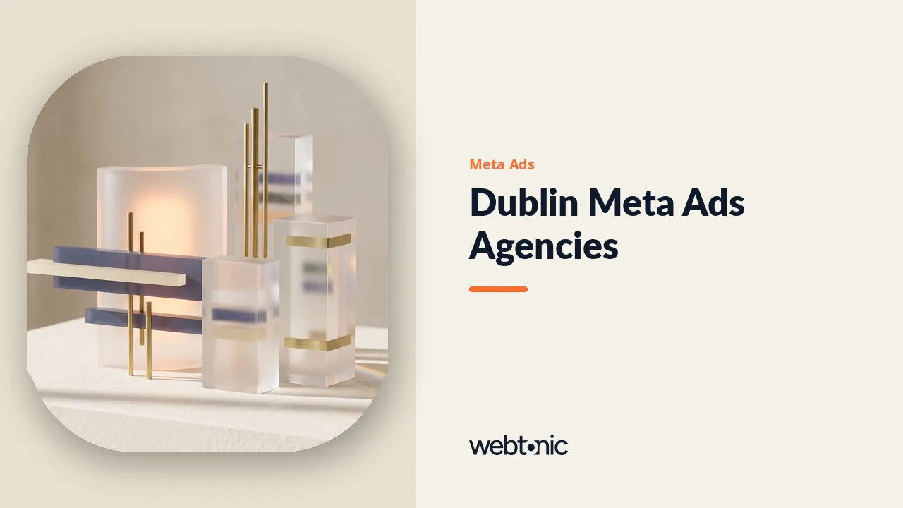 Dublin Meta Ads Agencies in 2026 and the Client Lists Behind Them — Web Tonic blog thumbnail