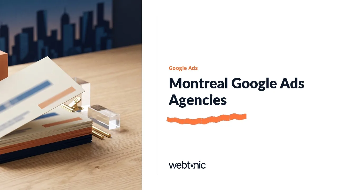 All Seventeen of These Montreal Google Ads Agencies Are Montreal Companies in 2026 — Web Tonic blog thumbnail