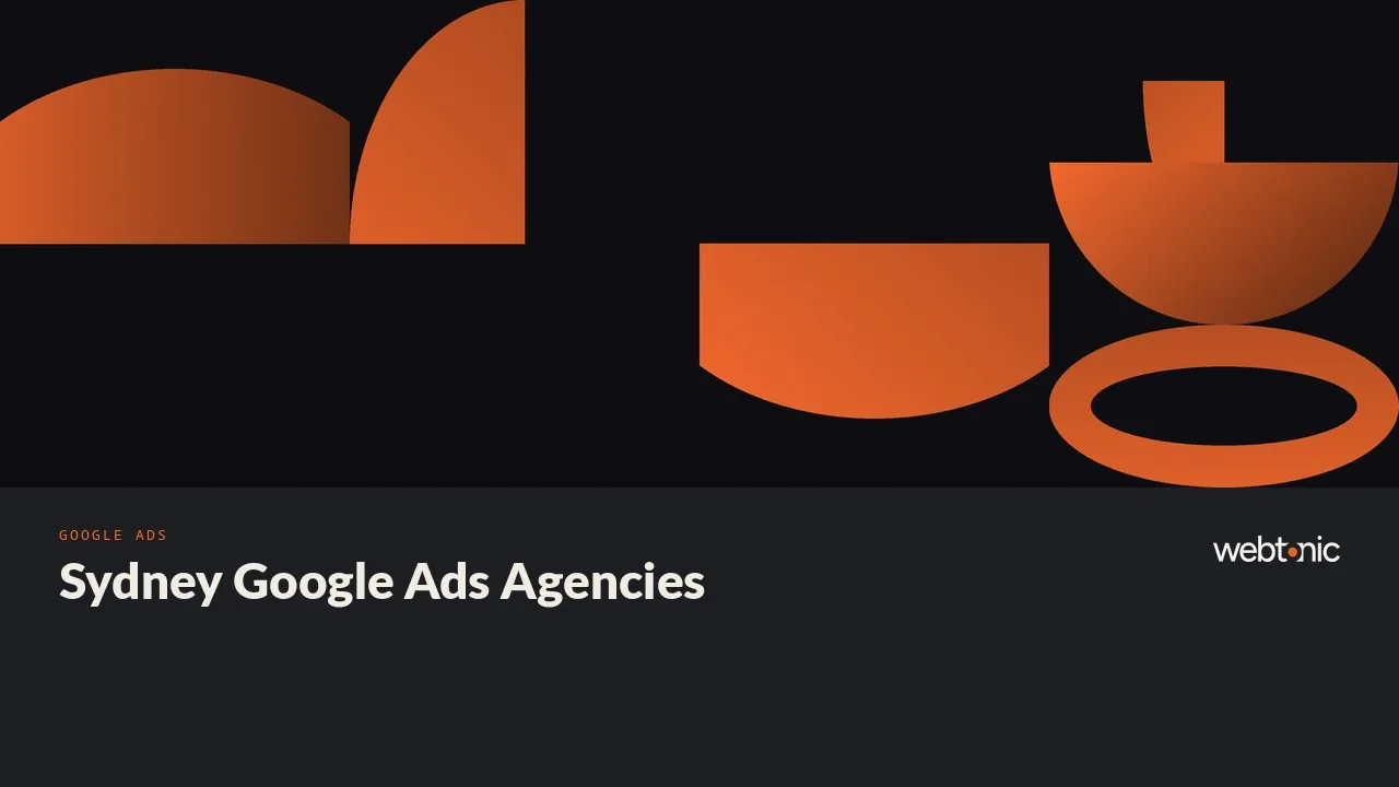 Sydney Google Ads Agencies in 2026: Only Two Will Name a Client — Web Tonic blog thumbnail