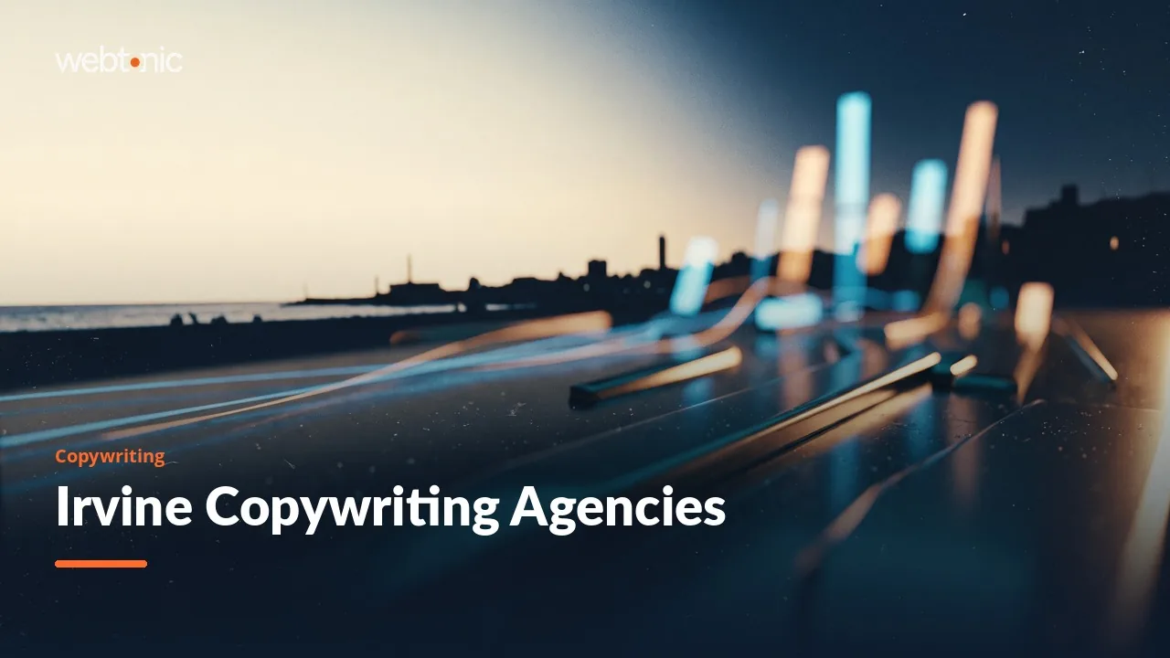 The 2026 Irvine Copywriting Shortlist: Eleven Agencies Compared — Web Tonic blog thumbnail