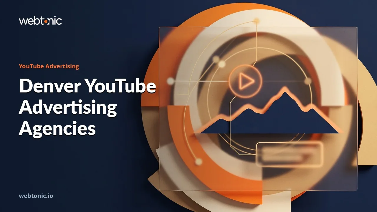 Eight Denver YouTube Advertising Agencies, Fact-Checked for 2026 — Web Tonic blog thumbnail