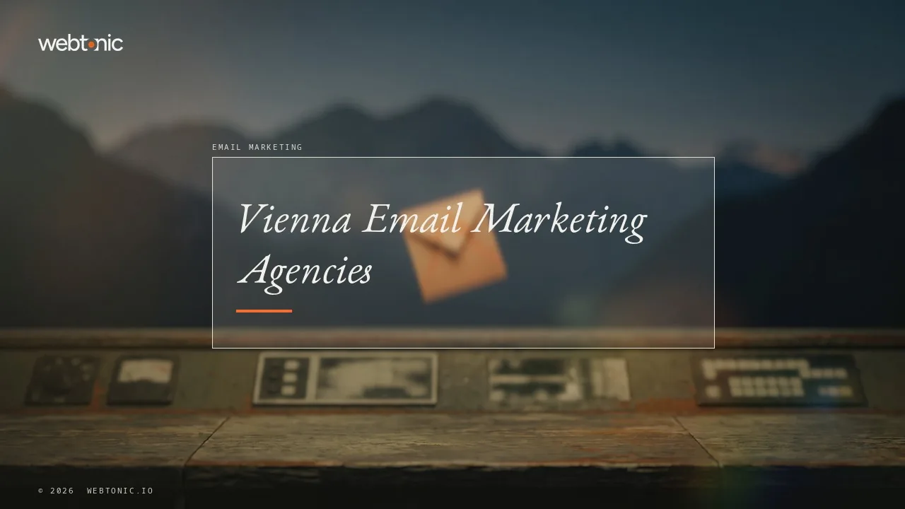 Vienna Email Marketing in 2026: Nine Agencies, All Verified Local — Web Tonic blog thumbnail