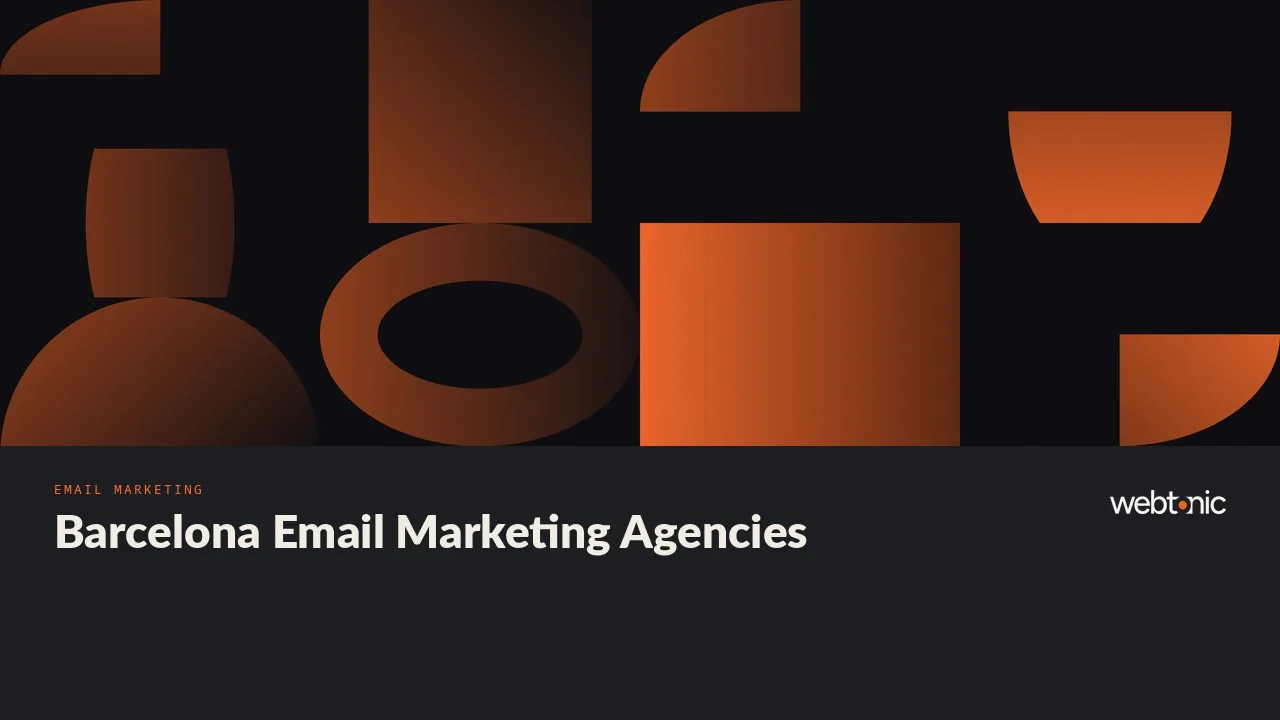 Fourteen Barcelona Email Marketing Agencies We Could Verify in 2026 — Web Tonic blog thumbnail