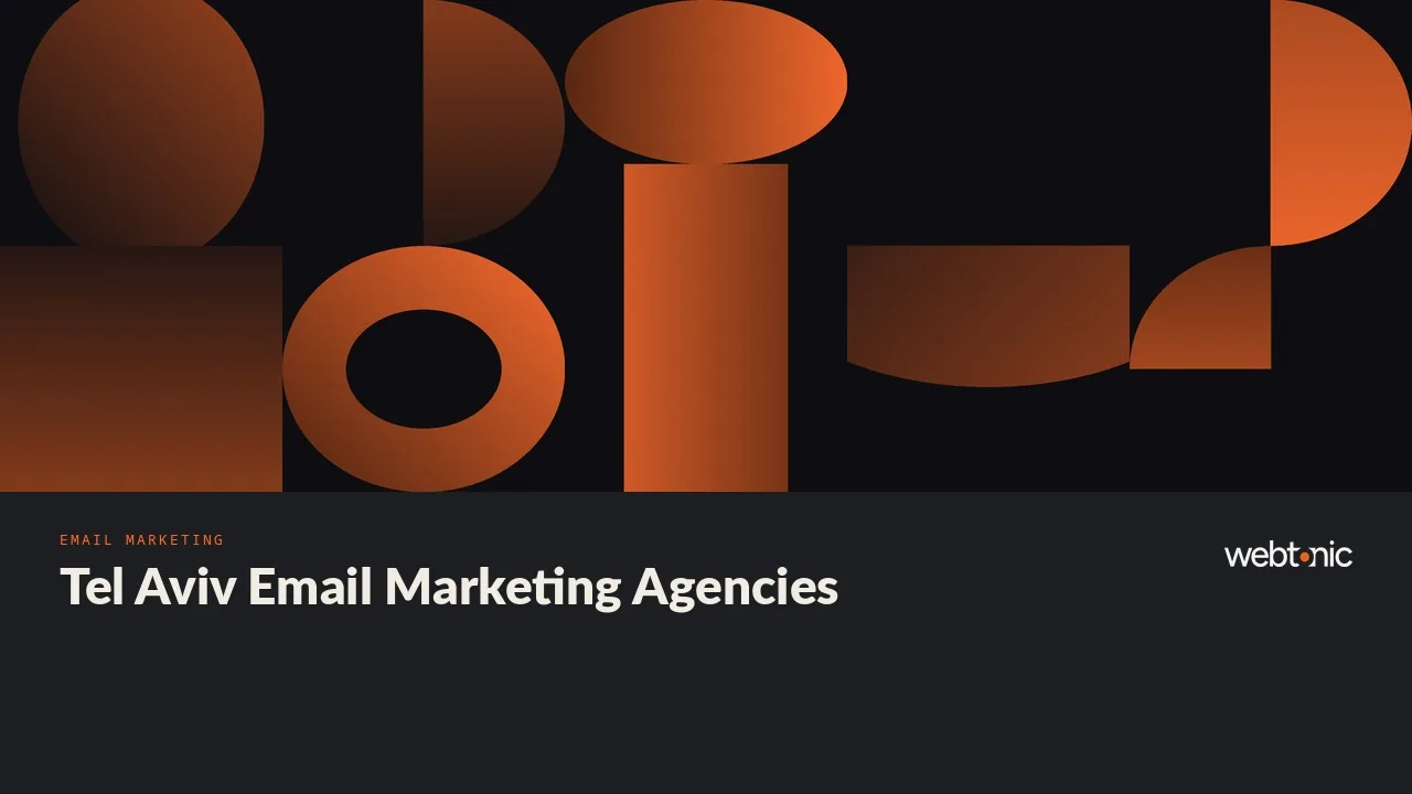 Fifteen Tel Aviv Email Marketing Agencies, Verified for 2026 — Web Tonic blog thumbnail