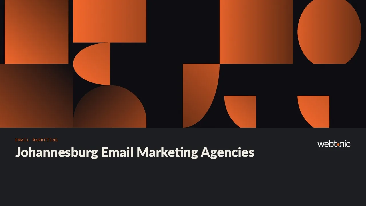 Johannesburg Email Marketing in 2026: Twelve Agencies on the Record — Web Tonic blog thumbnail