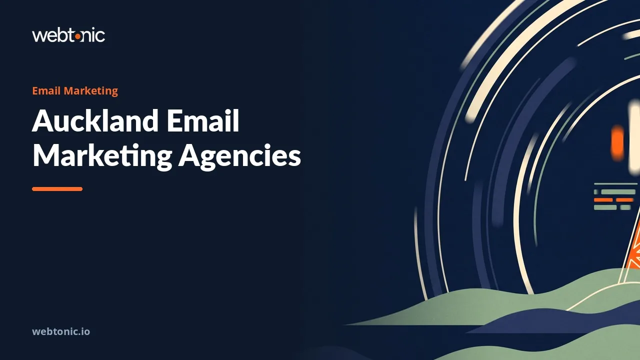 Sixteen Auckland Email Marketing Agencies, Checked Address by Address in 2026 — Web Tonic blog thumbnail