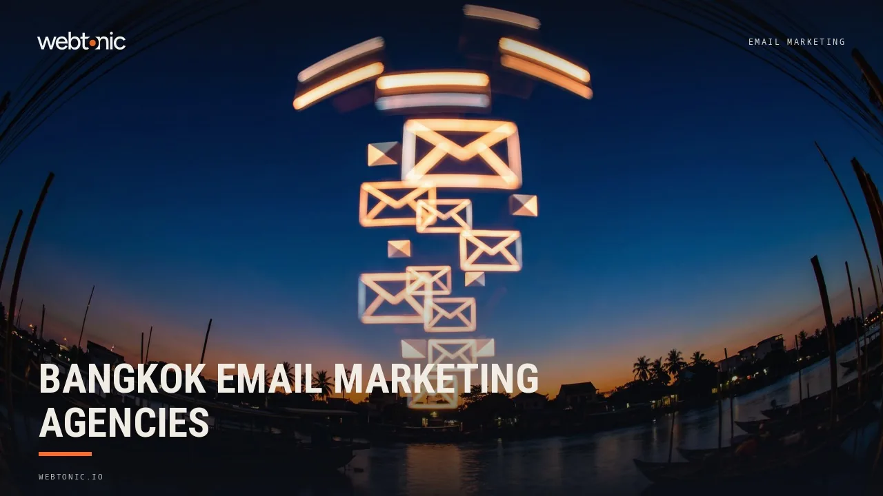 Bangkok Email Marketing in 2026: Ten Agencies and Where They Really Sit — Web Tonic blog thumbnail