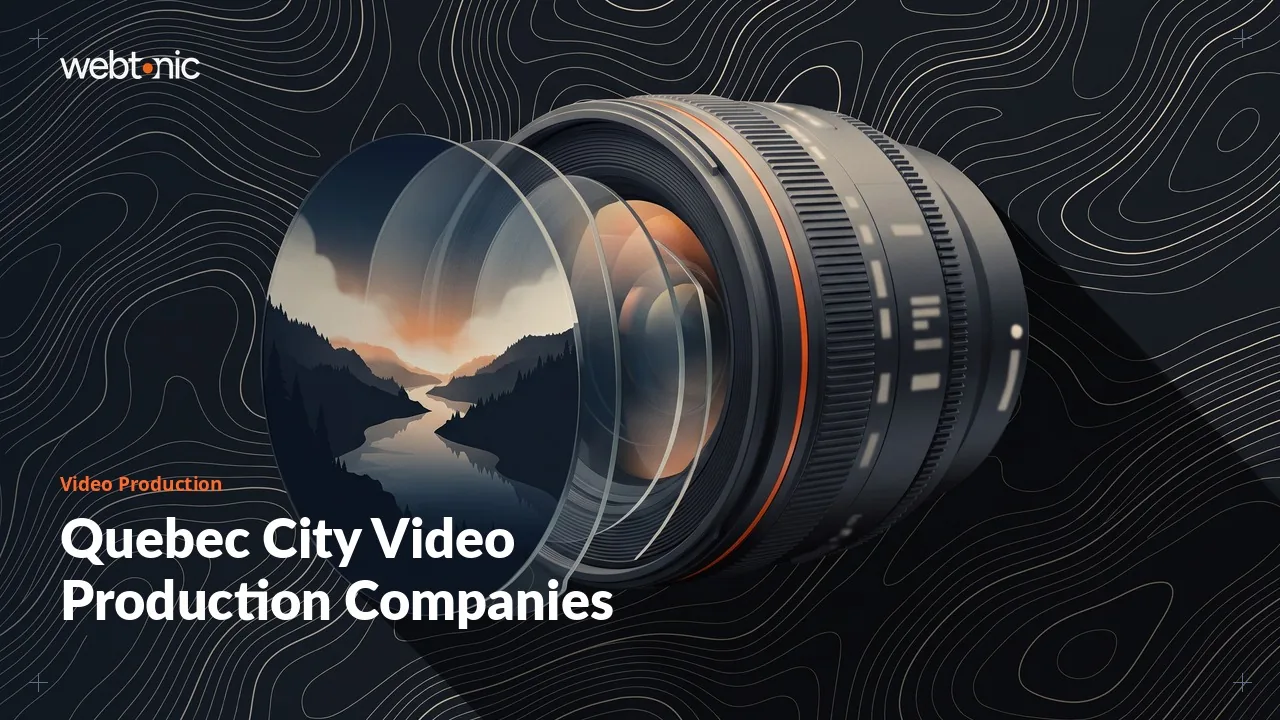 Eighteen Quebec City Video Production Companies, French First, in 2026 — Web Tonic blog thumbnail