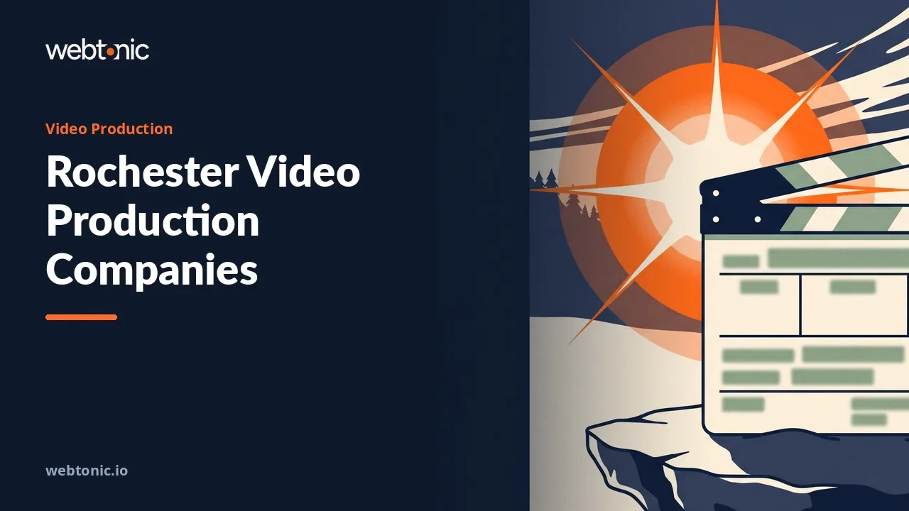 Twenty-Four Rochester Video Production Companies, Six Client Lists, in 2026 — Web Tonic blog thumbnail