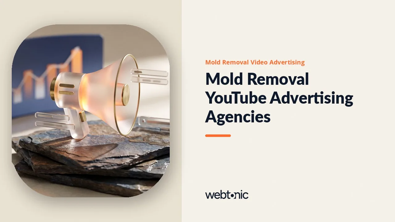 The Five-Second Skip Decides: 17 Mold Removal YouTube Ad Agencies in 2026 — Web Tonic blog thumbnail