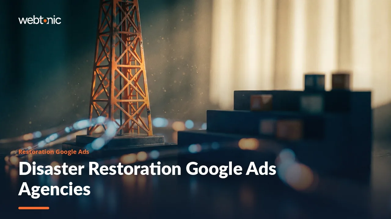 The $60 Click Problem: 14 Restoration Google Ads Agencies Checked in 2026 — Web Tonic blog thumbnail