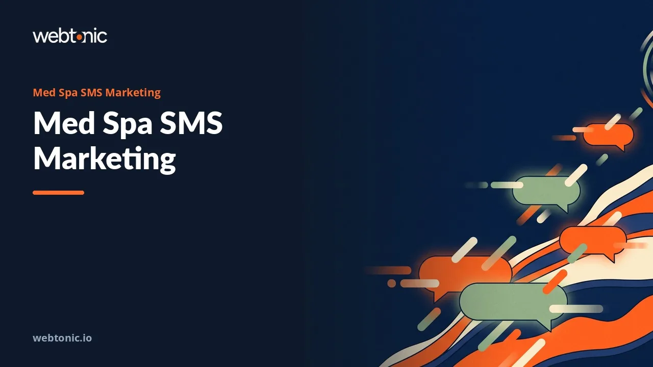 The Consent Line on the Intake Form: 15 Med Spa SMS Agencies in 2026 — Web Tonic blog thumbnail
