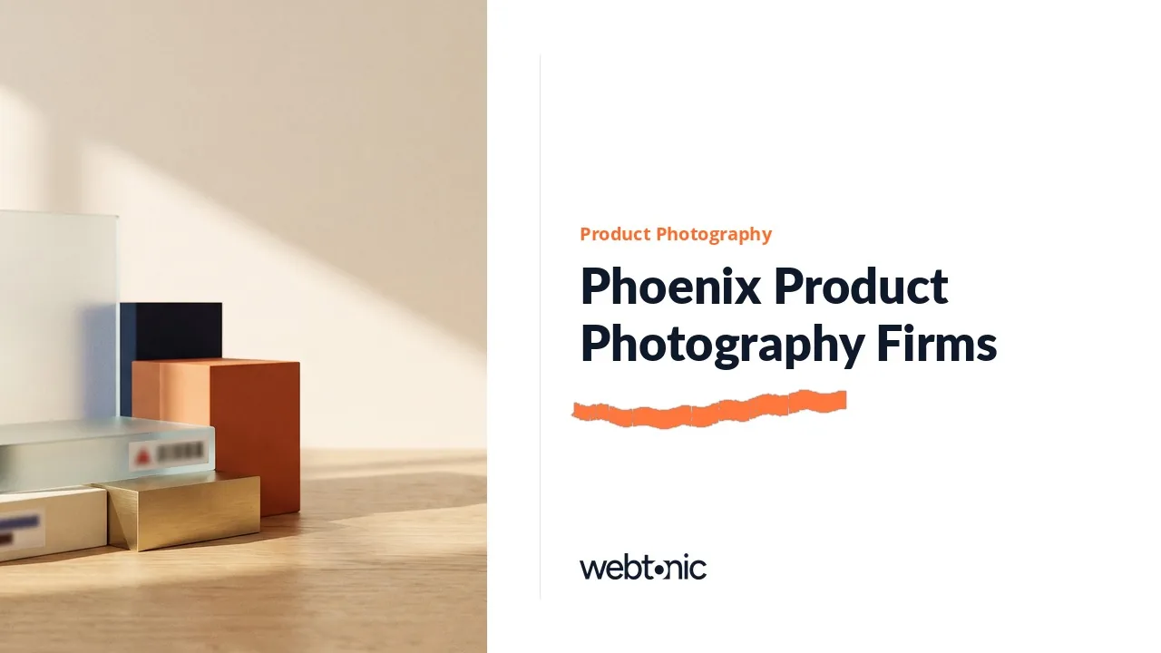 Phoenix Product and Brand Photography Firms Compared for 2026 — Web Tonic blog thumbnail