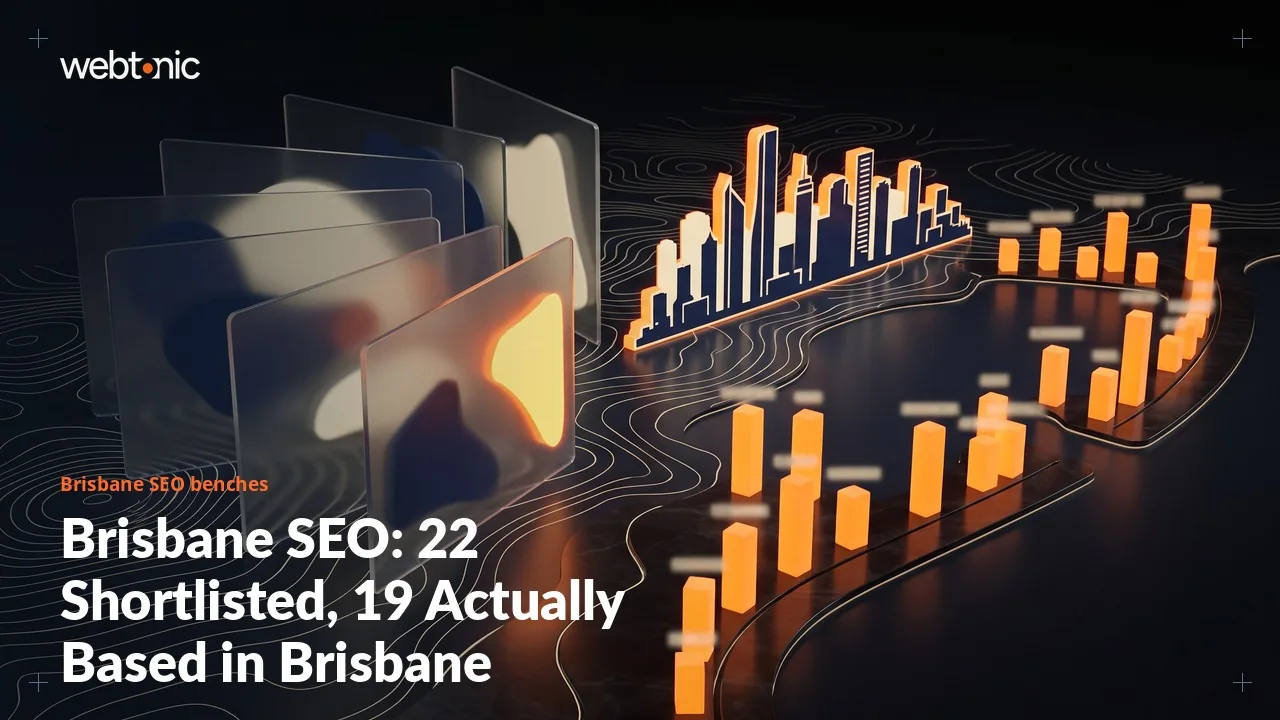 Brisbane SEO: 22 Shortlisted, 19 Actually Based in Brisbane (2026) — Web Tonic blog thumbnail