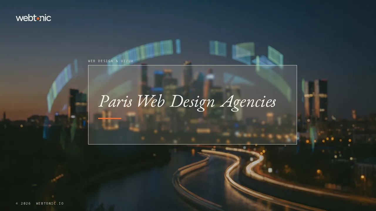 Paris Web Design and UI/UX Agencies to Know in 2026 — Web Tonic blog thumbnail