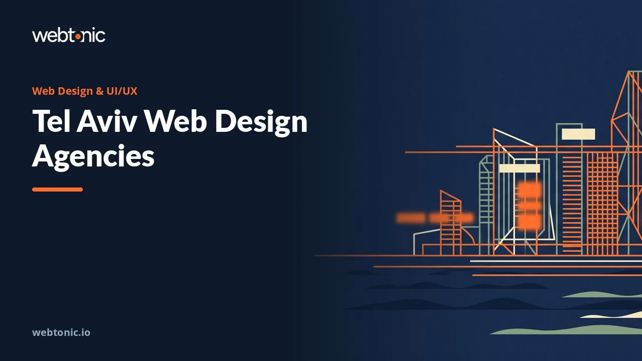 Choosing a Tel Aviv Web Design and UI/UX Agency in 2026: 16 Checked — Web Tonic blog thumbnail