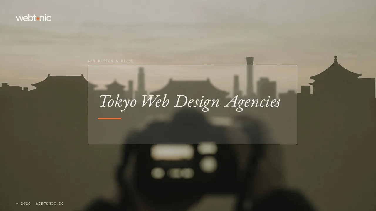 Tokyo Web Design and UI/UX Agencies: A 2026 Shortlist Built on Evidence — Web Tonic blog thumbnail