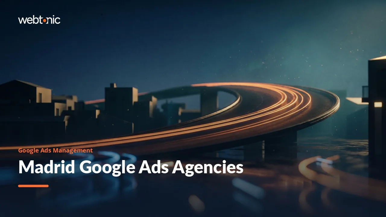 What Madrid Google Ads Agencies Publish in 2026 — Web Tonic blog thumbnail