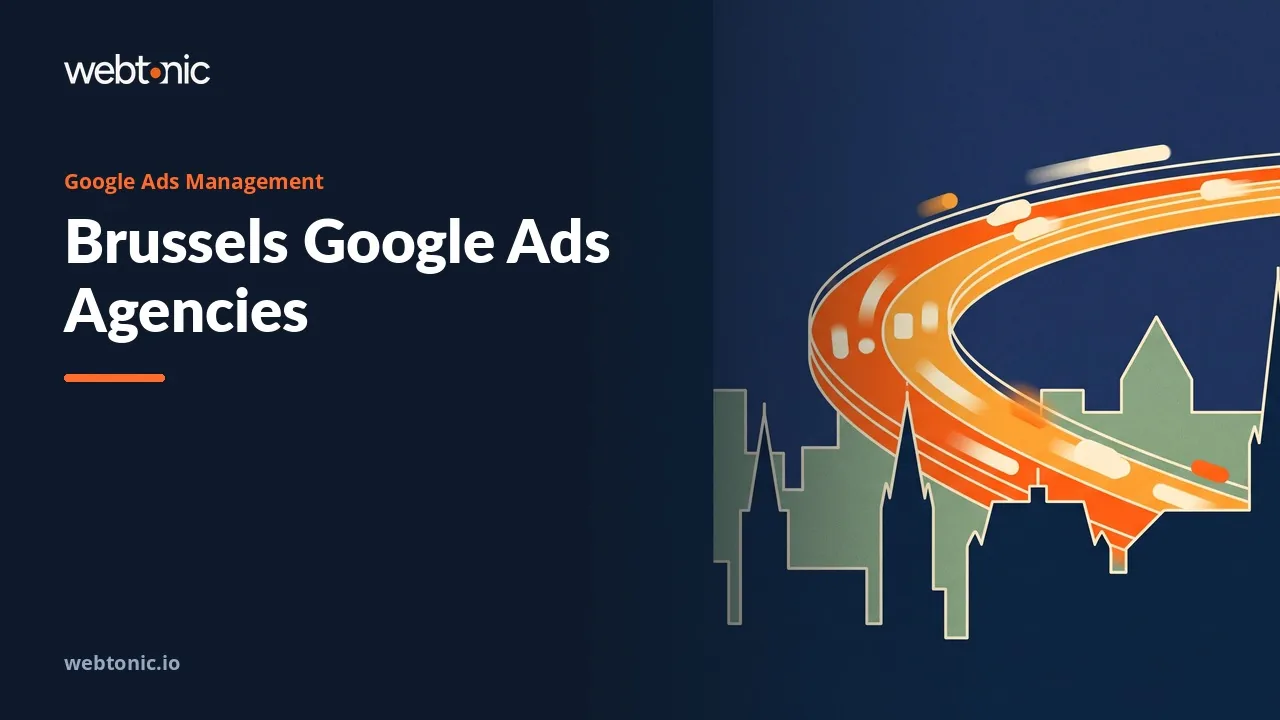 What Brussels Google Ads Agencies Publish in 2026 — Web Tonic blog thumbnail