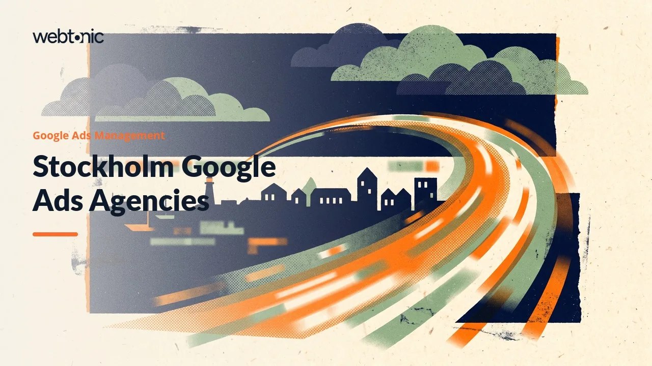 Stockholm Google Ads Agencies: 2026 Review of Local Firms — Web Tonic blog thumbnail