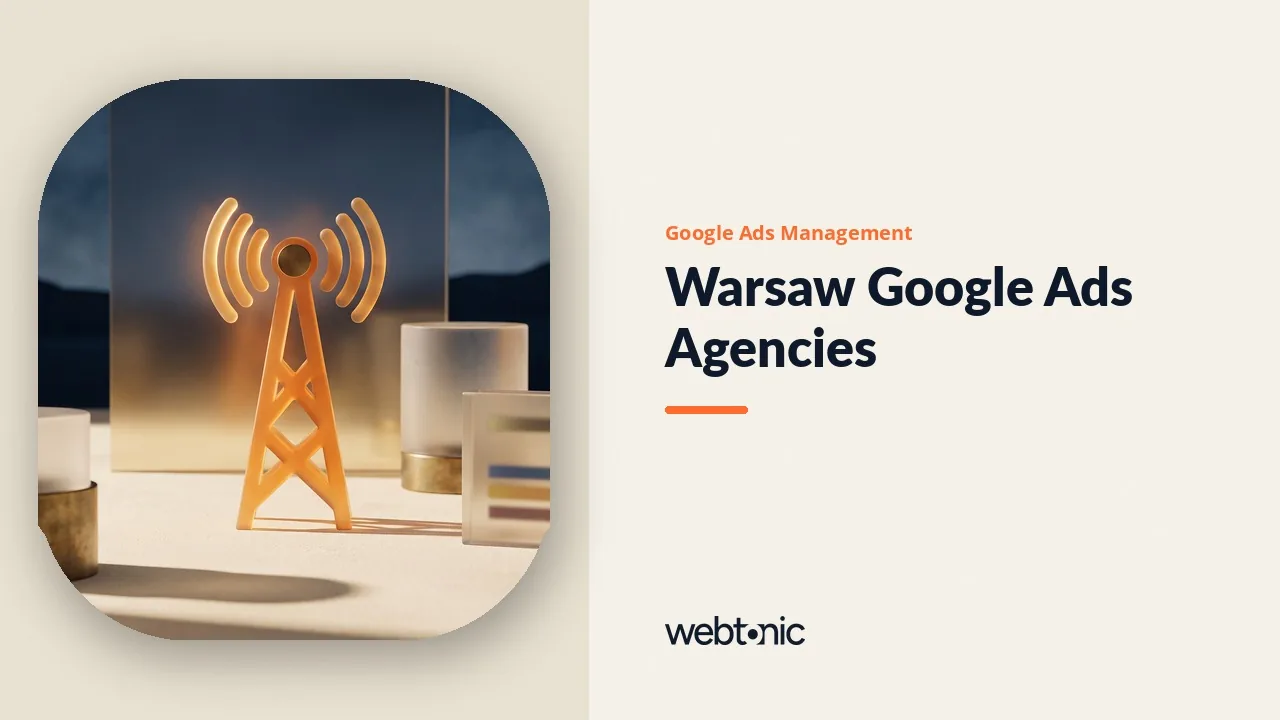 Warsaw Google Ads Agencies: A 2026 Field Review — Web Tonic blog thumbnail