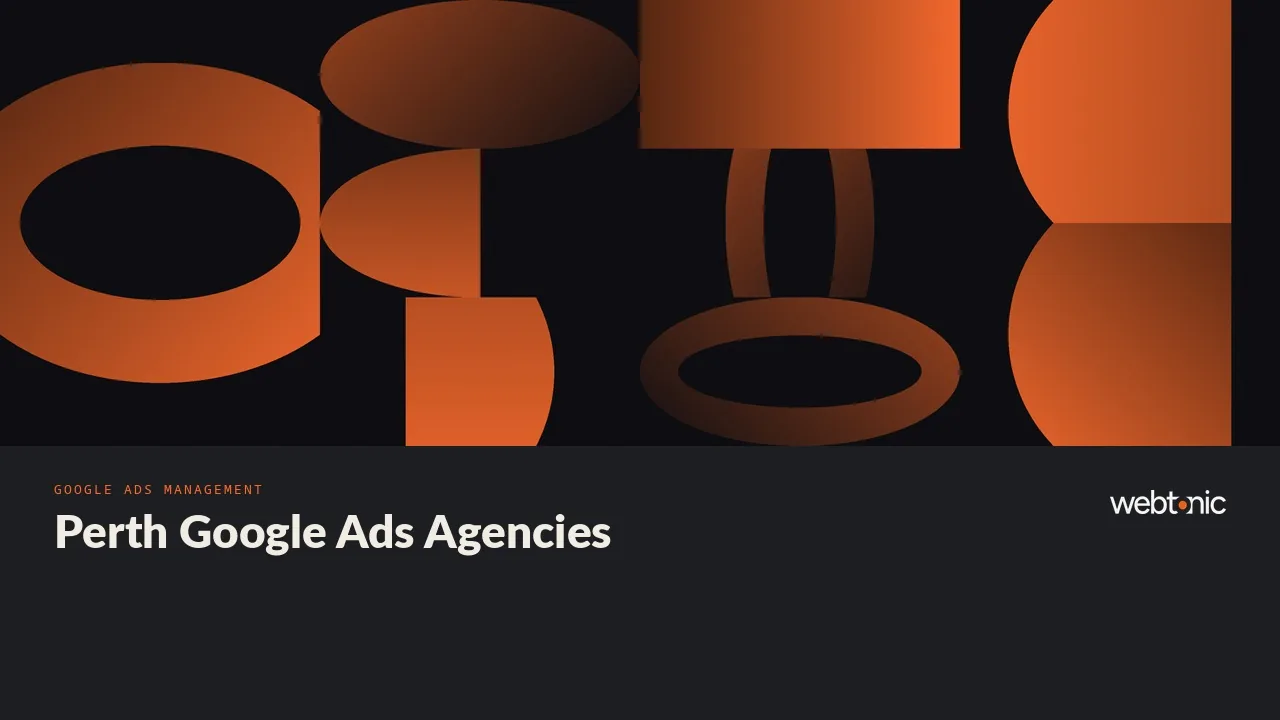 Twenty-One Perth Google Ads Agencies Under the Loupe, 2026 — Web Tonic blog thumbnail