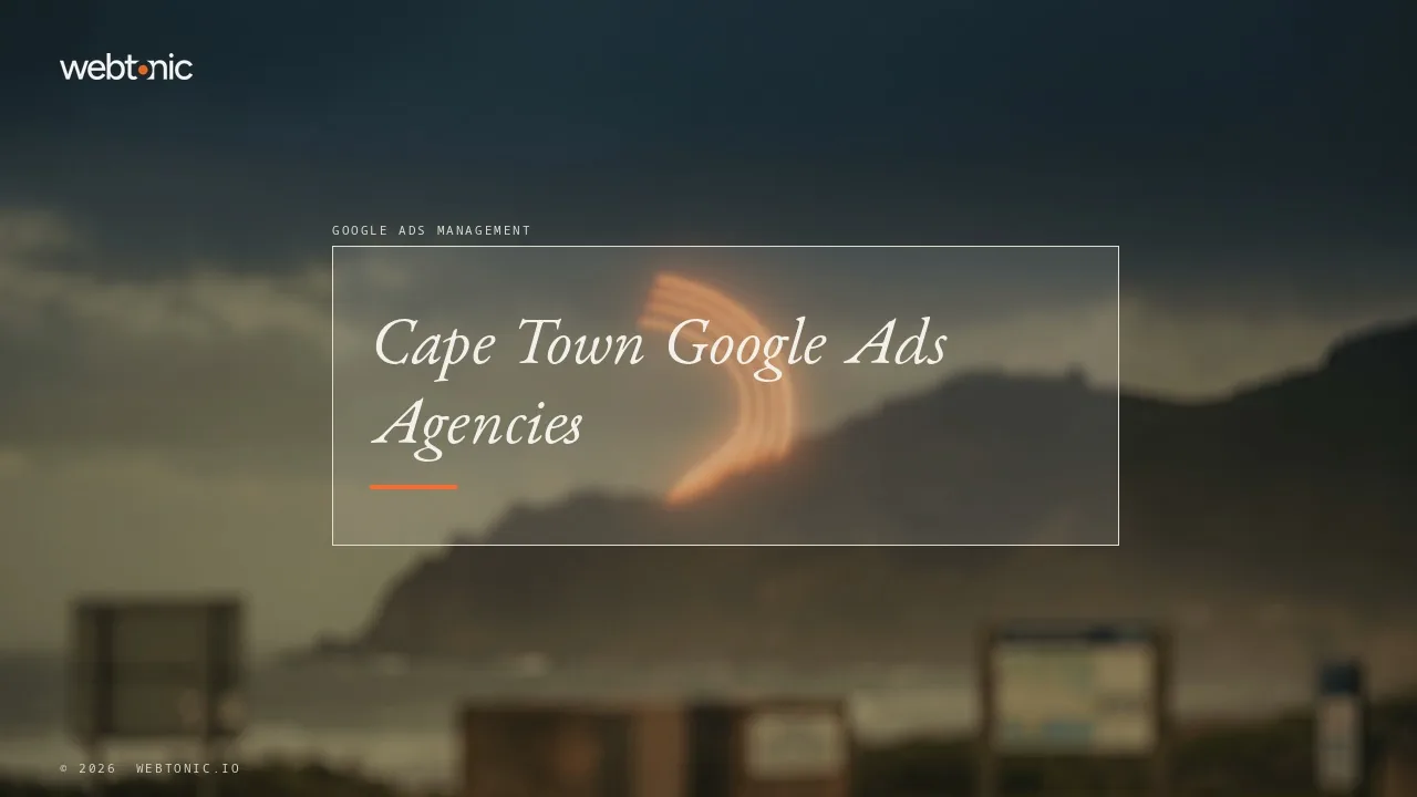 Cape Town Google Ads Agencies, Audited for 2026 — Web Tonic blog thumbnail