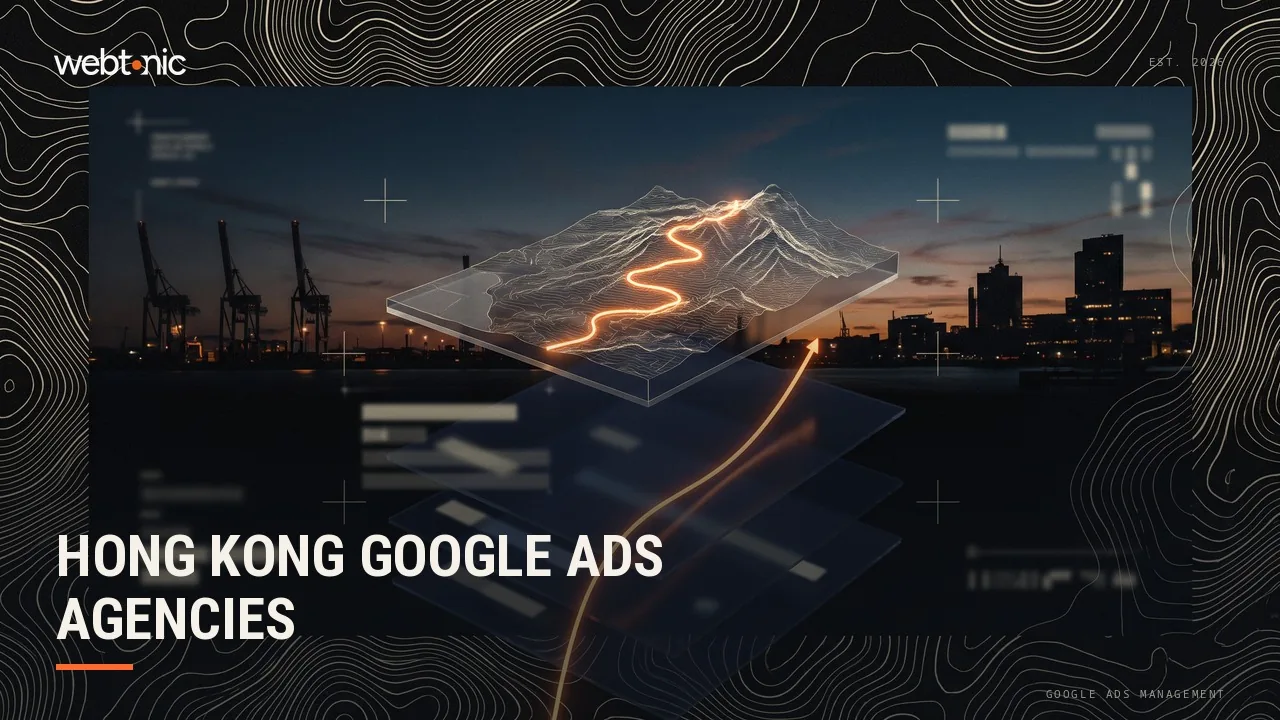 Hong Kong Google Ads Agencies: A 2026 Buyer's Read — Web Tonic blog thumbnail