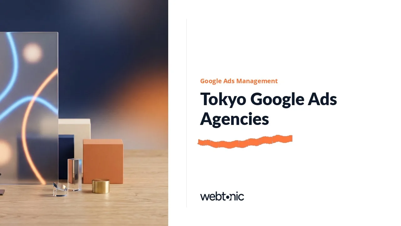 Tokyo Google Ads Agencies Worth a Call in 2026 — Web Tonic blog thumbnail