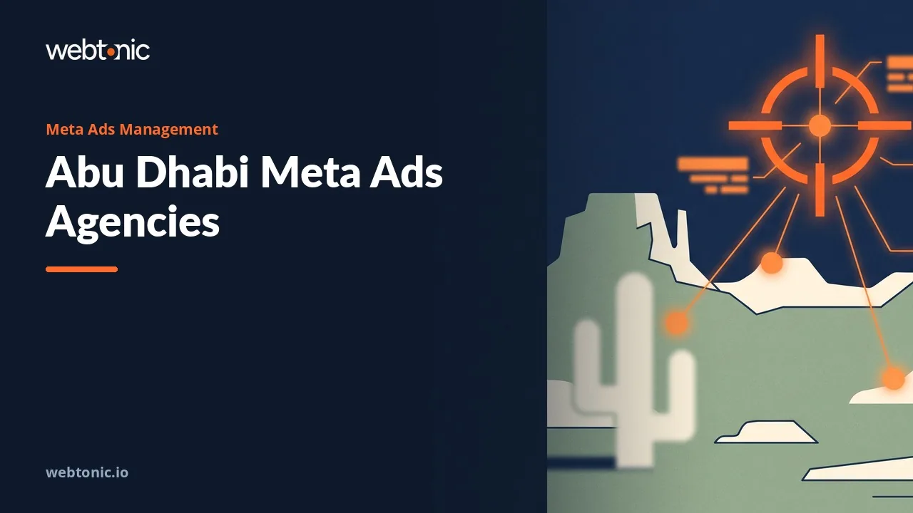 Abu Dhabi Meta Ads Agencies, Verified for 2026 — Web Tonic blog thumbnail