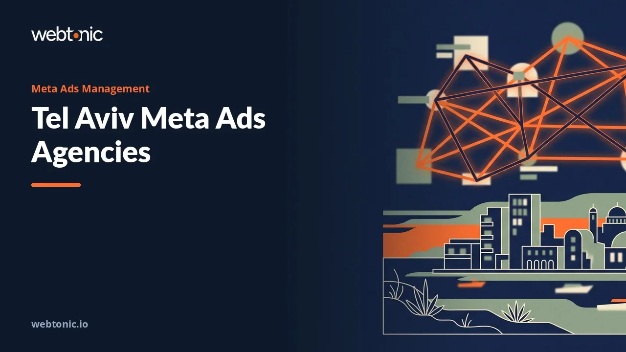 Tel Aviv Meta Ads Agencies Compared for 2026 — Web Tonic blog thumbnail