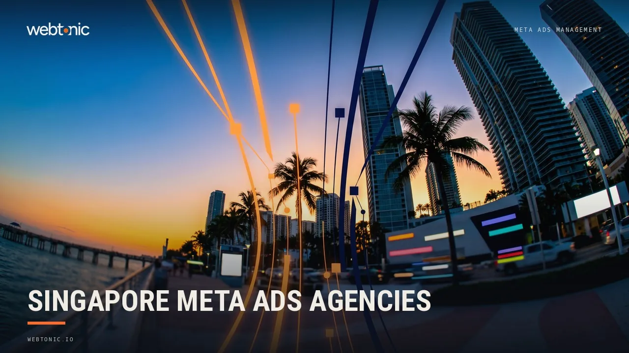 Singapore Meta Ads Agencies: A 2026 Buyer Guide — Web Tonic blog thumbnail
