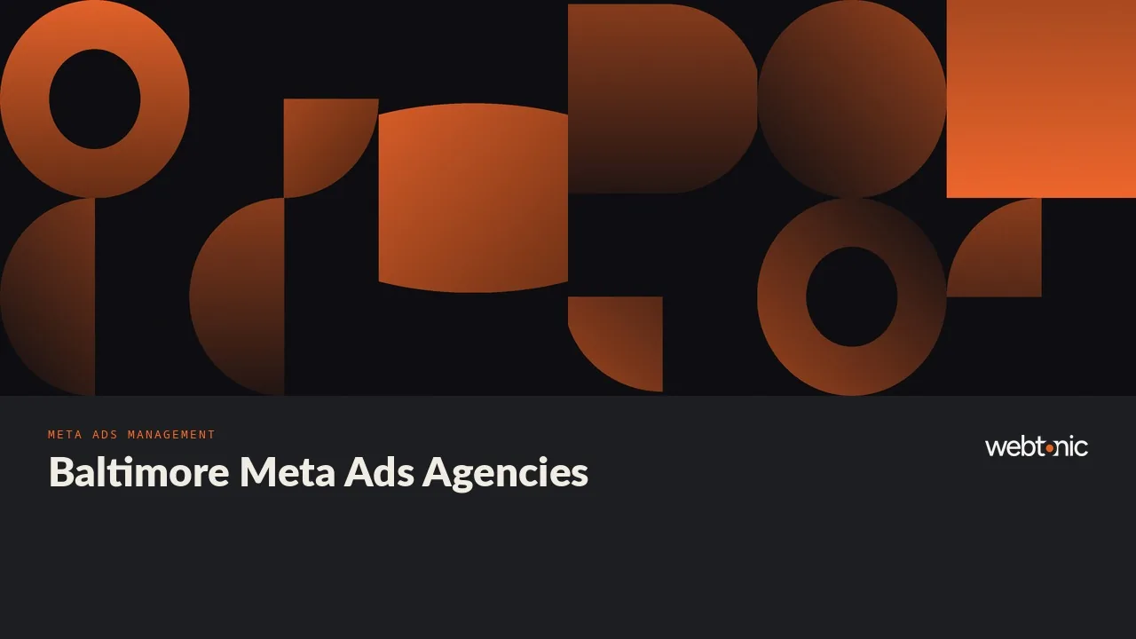 Baltimore Meta Ads Agencies: What They Publish in 2026 — Web Tonic blog thumbnail