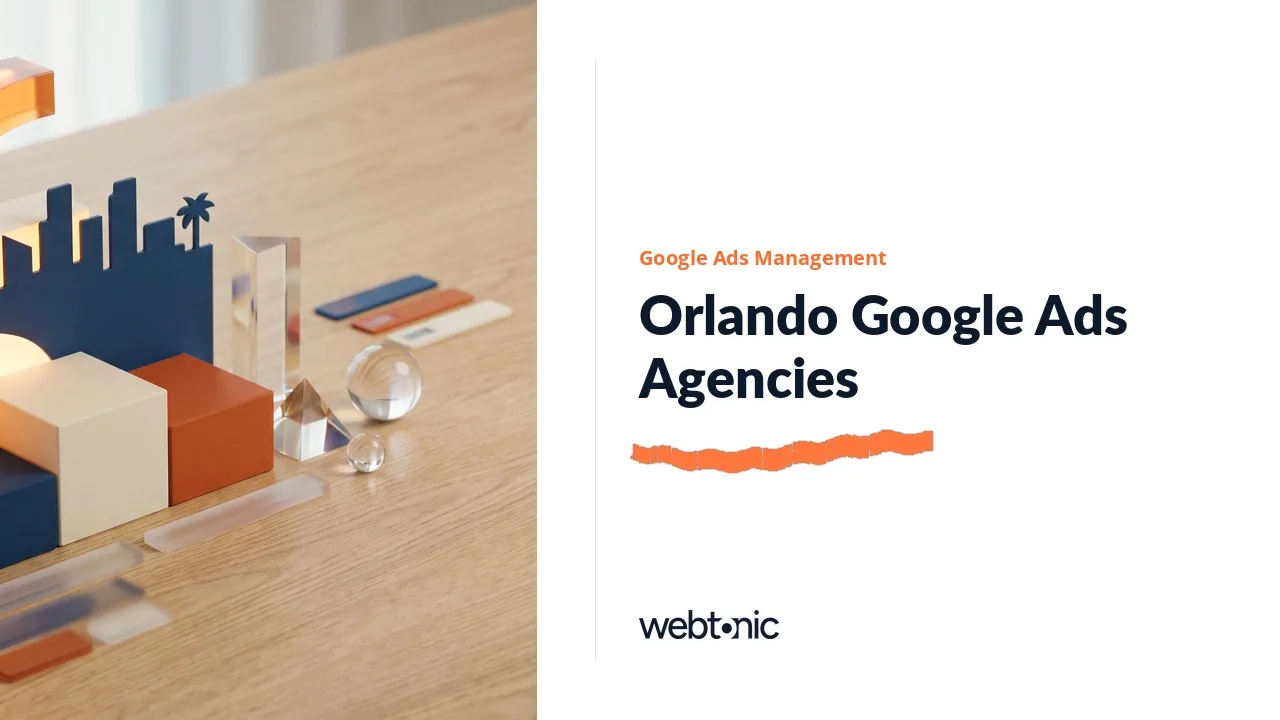 Orlando Google Ads Agencies Compared, 2026 Edition — Web Tonic blog thumbnail