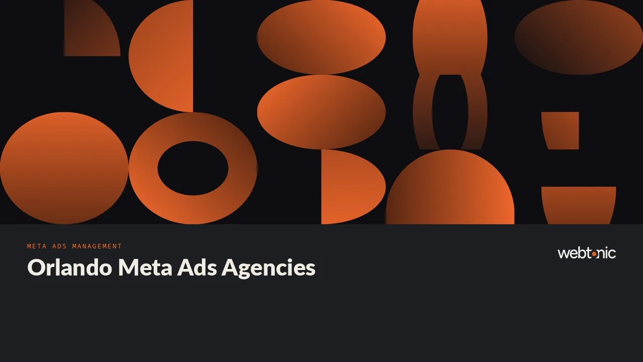 Orlando Meta Ads Agencies, Checked Line by Line for 2026 — Web Tonic blog thumbnail