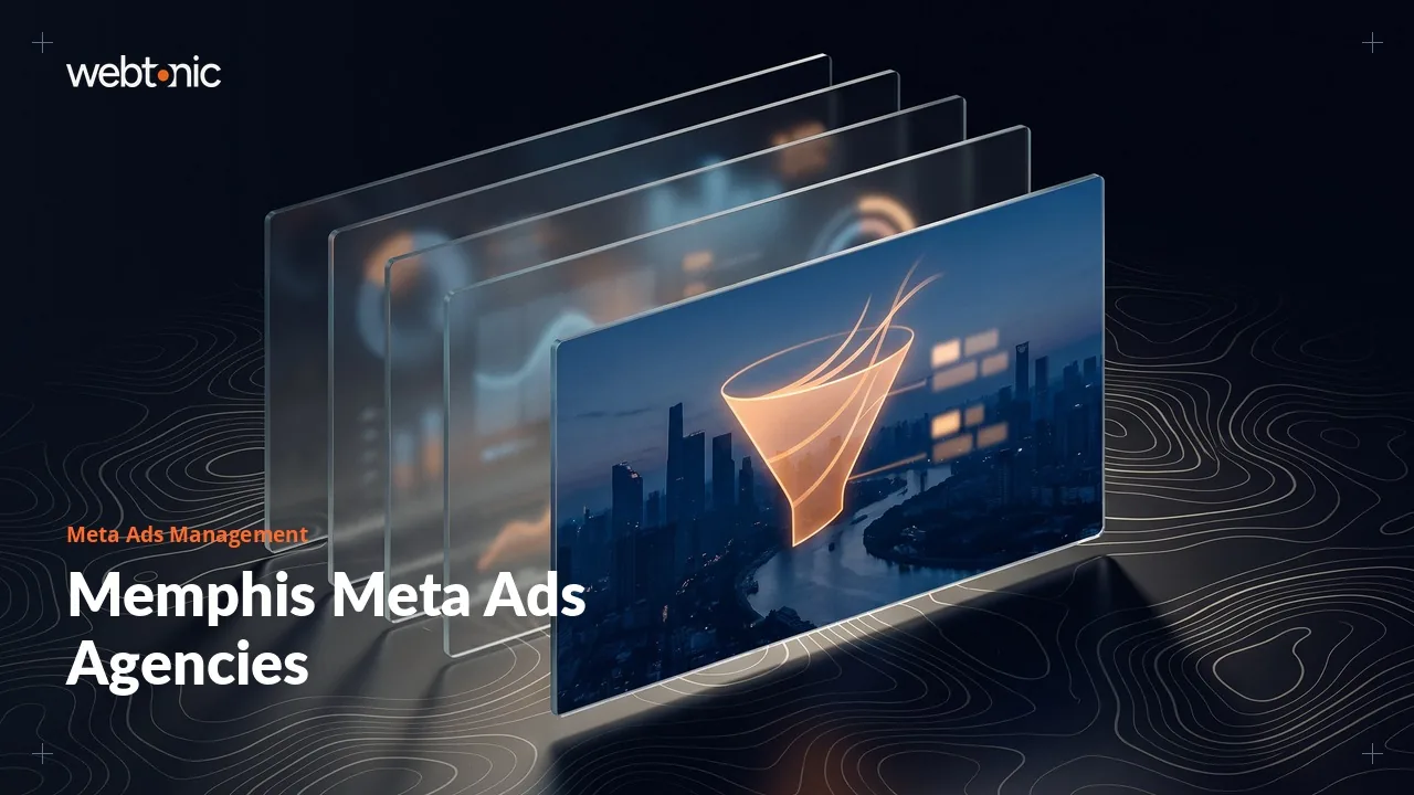 Memphis Meta Ads Agencies Under the 2026 Microscope — Web Tonic blog thumbnail