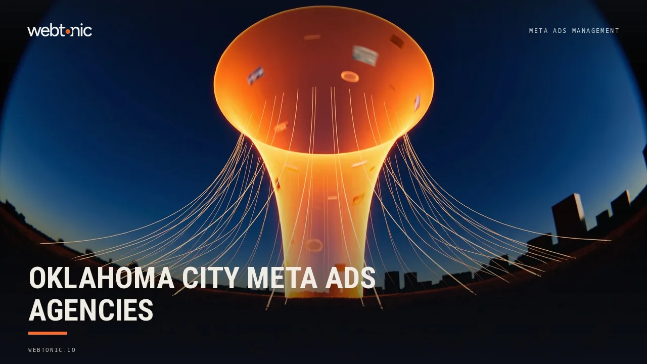 Oklahoma City Meta Ads Agencies: The 2026 Read — Web Tonic blog thumbnail