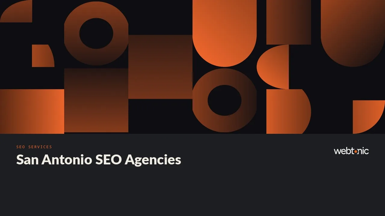 San Antonio SEO Agencies, Checked Line by Line in 2026 — Web Tonic blog thumbnail