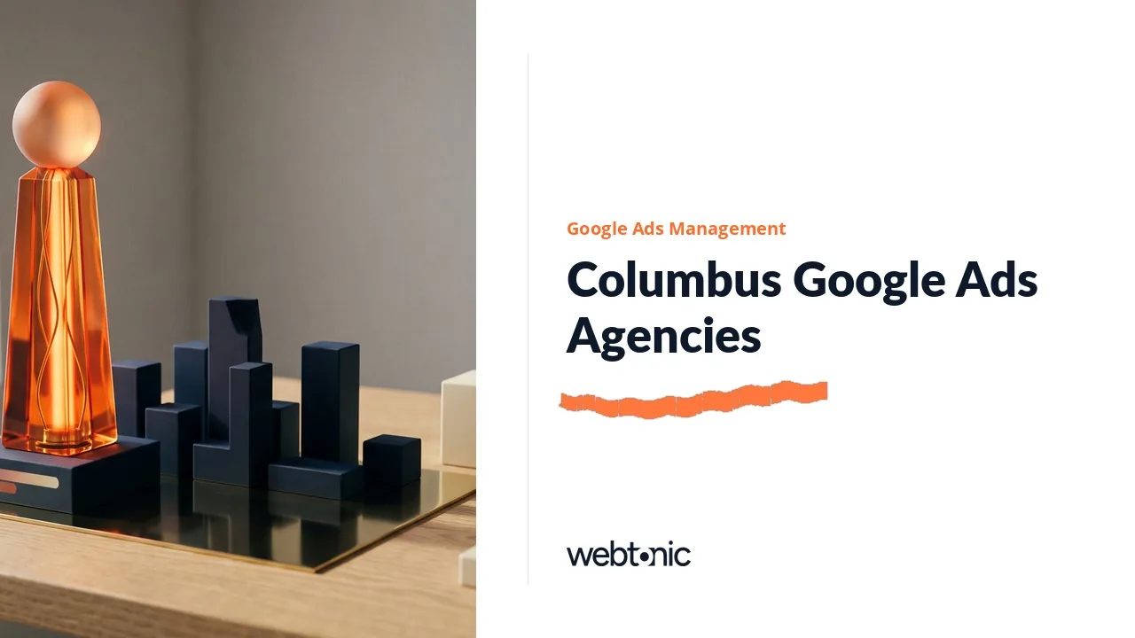 Nineteen Columbus Google Ads Agencies, Weighed in 2026 — Web Tonic blog thumbnail