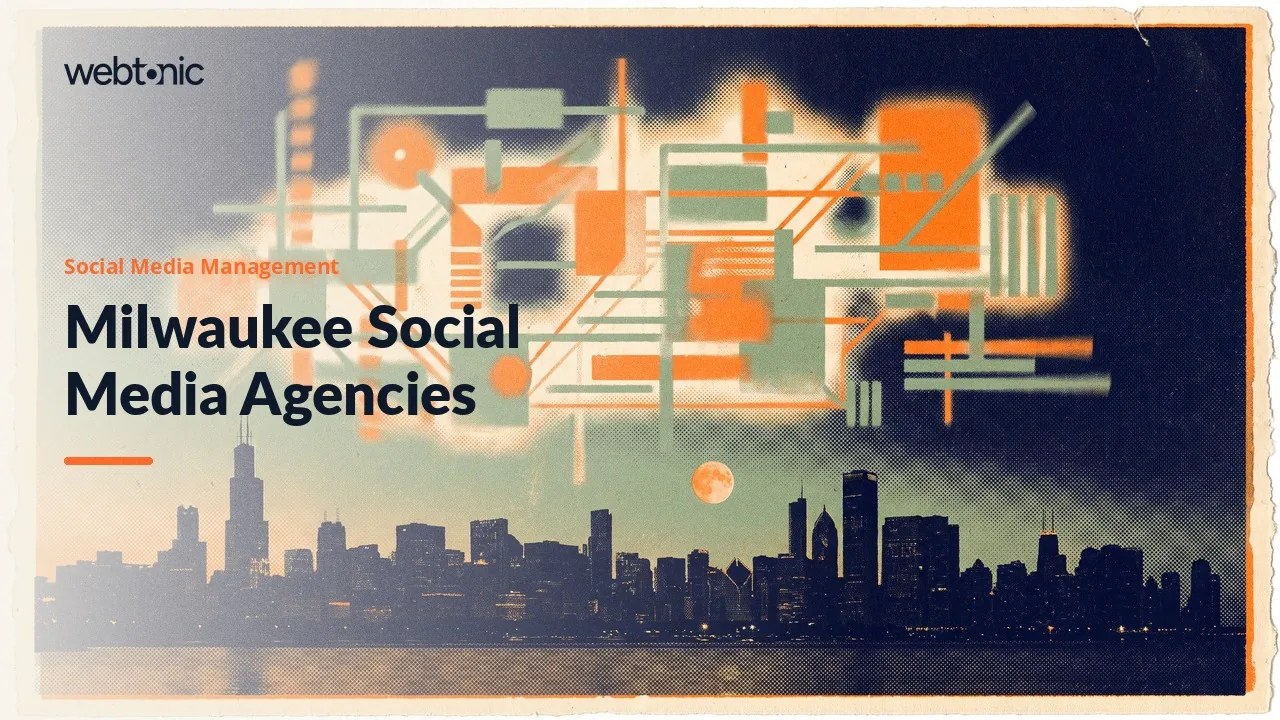 Eighteen Milwaukee Social Media Management Agencies Judged on Evidence in 2026 — Web Tonic blog thumbnail
