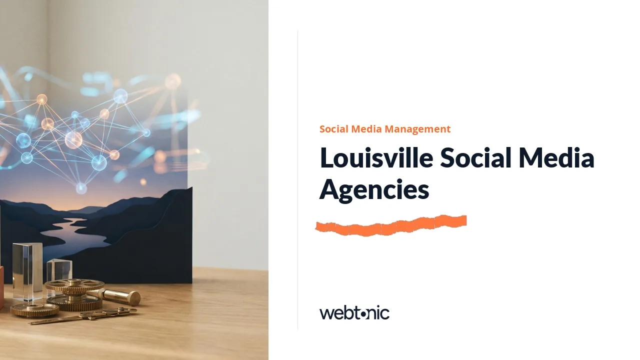 A Fourteen-Agency Bench: Louisville Social Media Management in 2026 — Web Tonic blog thumbnail