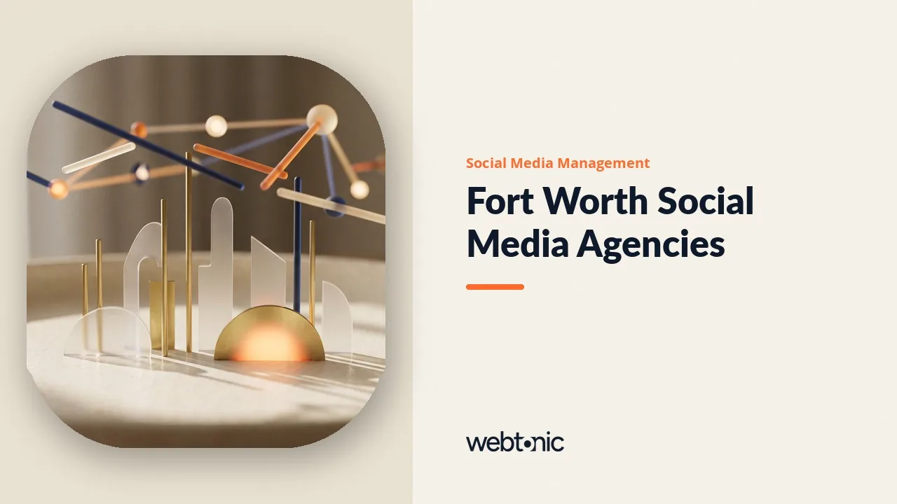 Who Runs the Feeds for Fort Worth Brands in 2026? Twenty-Four Agencies — Web Tonic blog thumbnail