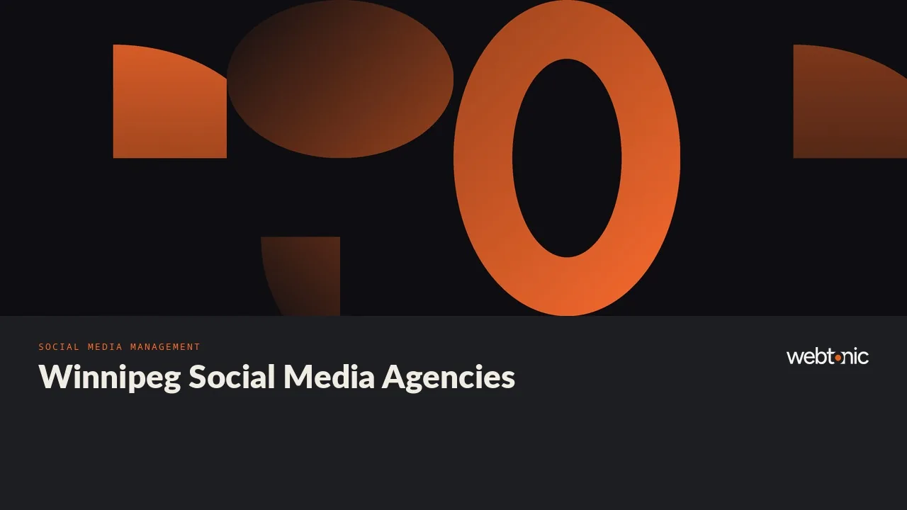 A Seventeen-Agency Bench: Winnipeg Social Media Management in 2026 — Web Tonic blog thumbnail