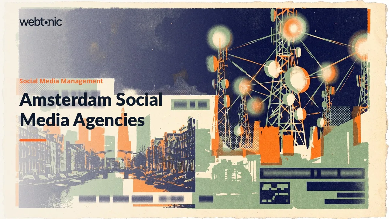 Eighteen Amsterdam Social Media Agencies With Clients You Can Check in 2026 — Web Tonic blog thumbnail